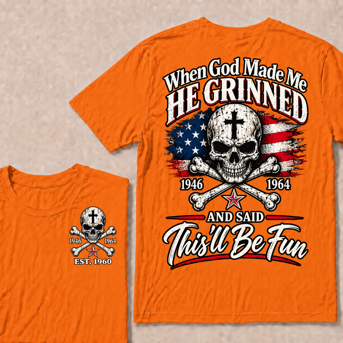 Custom EST Year When God Made Me He Grinned And Said This'll Be Fun 1946-1964 Boomer Skull American Flag T-Shirt