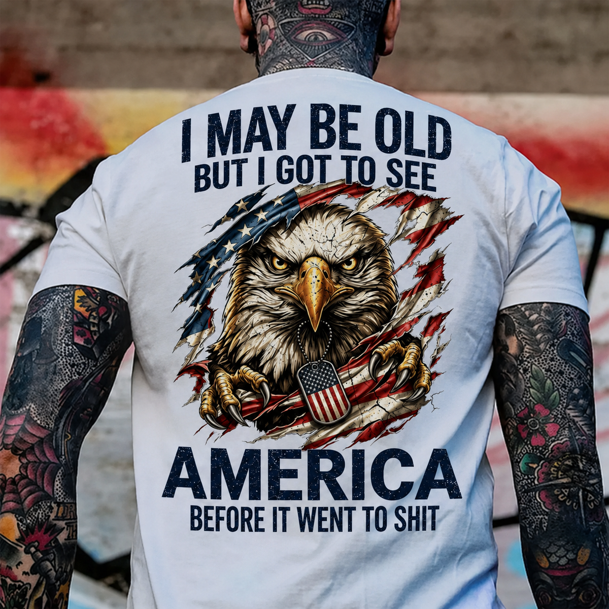 I May Be Old But I Got To See America Custom Year Tops