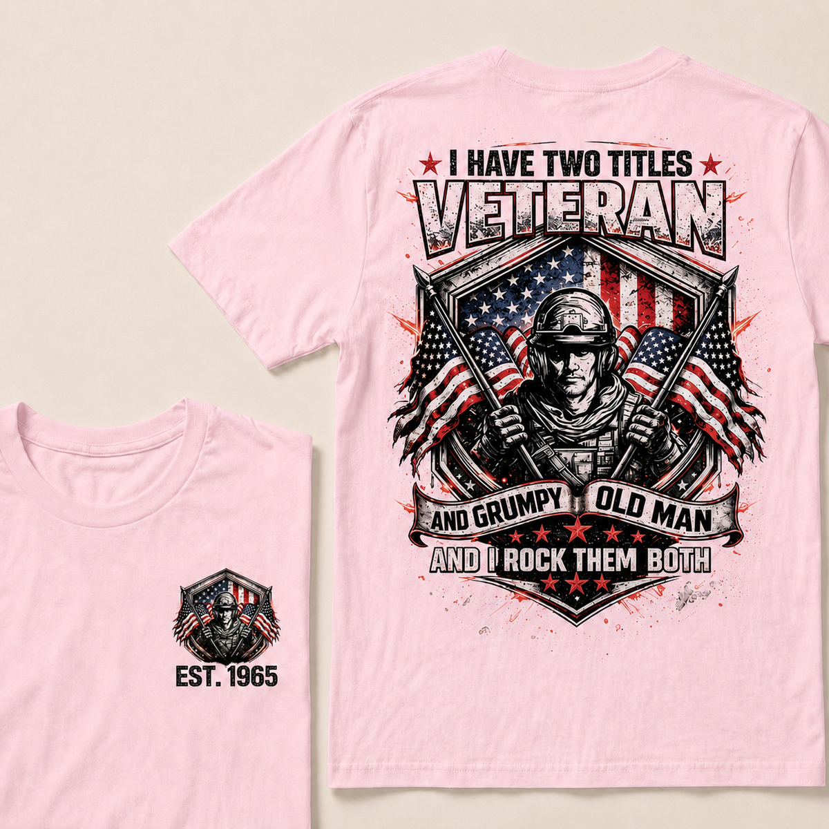 I Have Two Titles Veteran And Grumpy Old Man Custom Year Tops