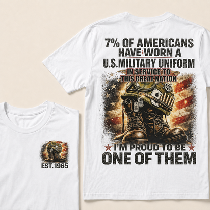 7% Of Americans Have Worn A U.S. Military Uniform Custom Year T-shirt