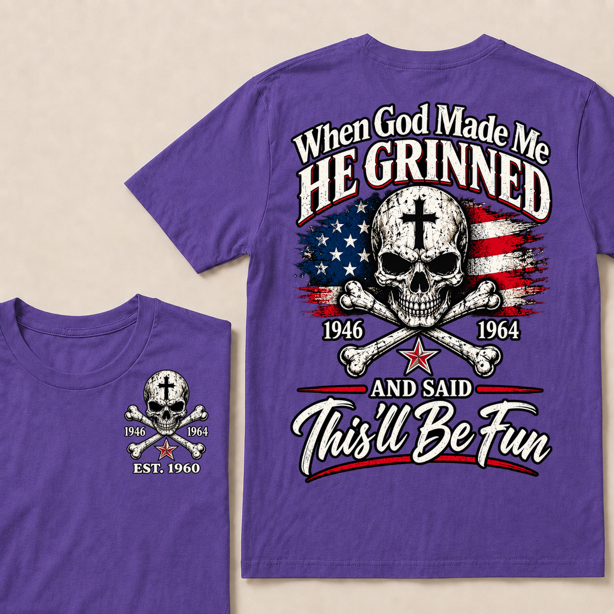 Custom EST Year When God Made Me He Grinned And Said This'll Be Fun 1946-1964 Boomer Skull American Flag T-Shirt