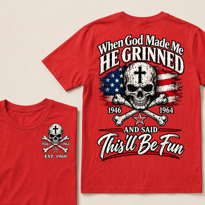 Custom EST Year When God Made Me He Grinned And Said This'll Be Fun 1946-1964 Boomer Skull American Flag T-Shirt