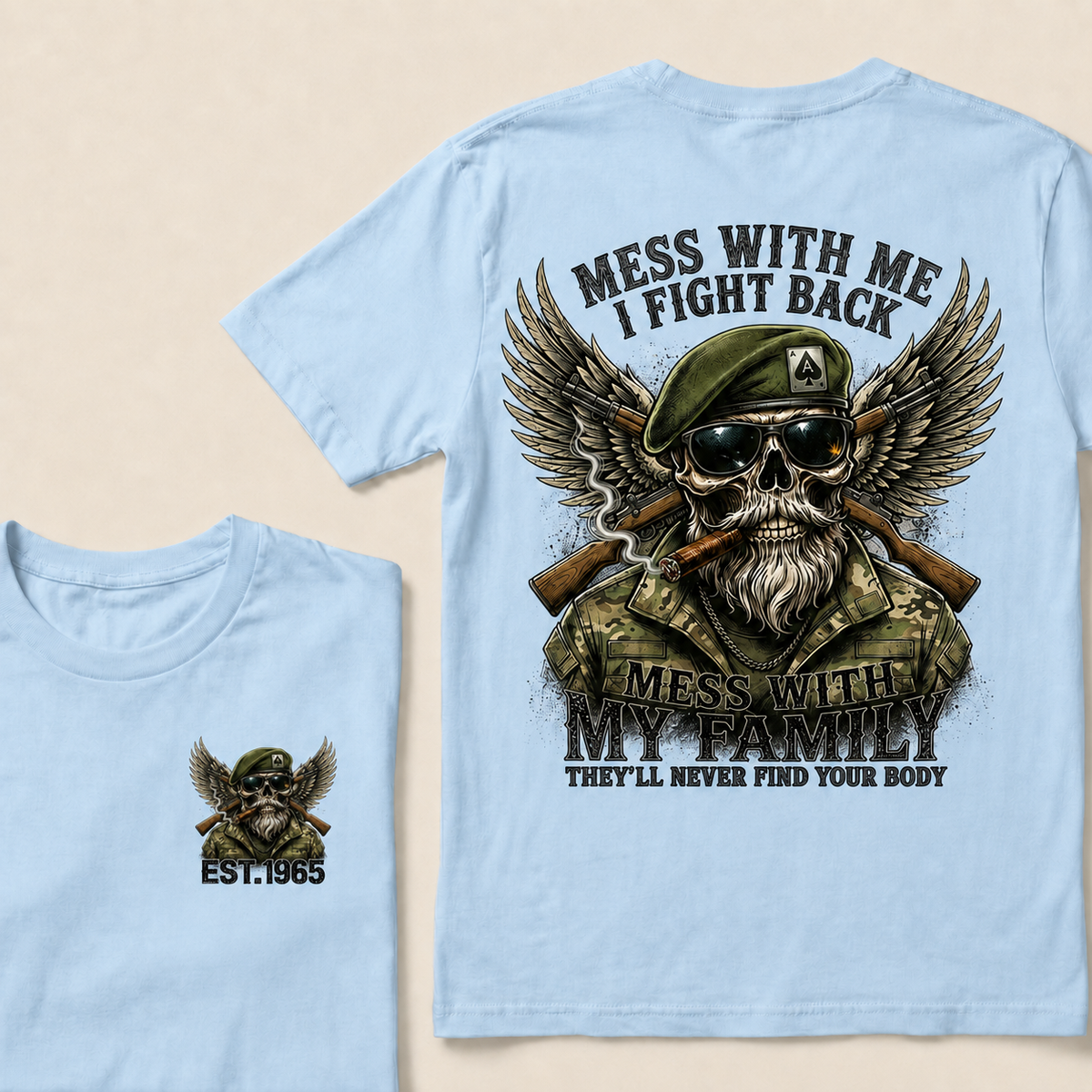 Mess With Me I Fight Back Mess With My Family Custom Year T-shirt