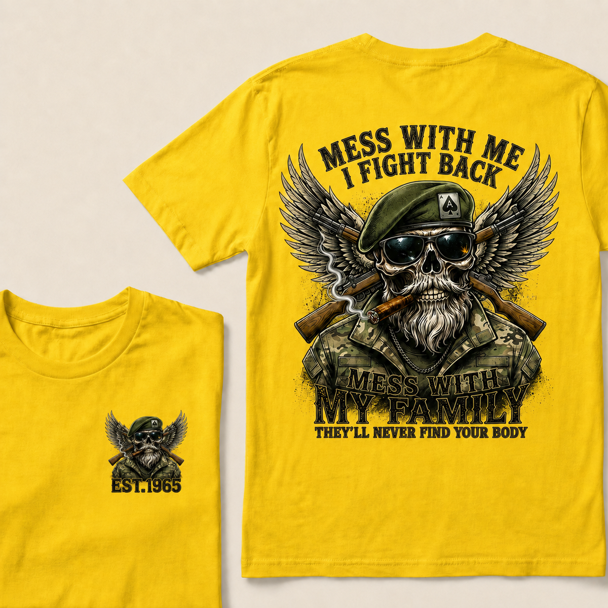 Mess With Me I Fight Back Mess With My Family Custom Year T-shirt