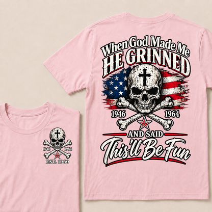 Custom EST Year When God Made Me He Grinned And Said This'll Be Fun 1946-1964 Boomer Skull American Flag T-Shirt