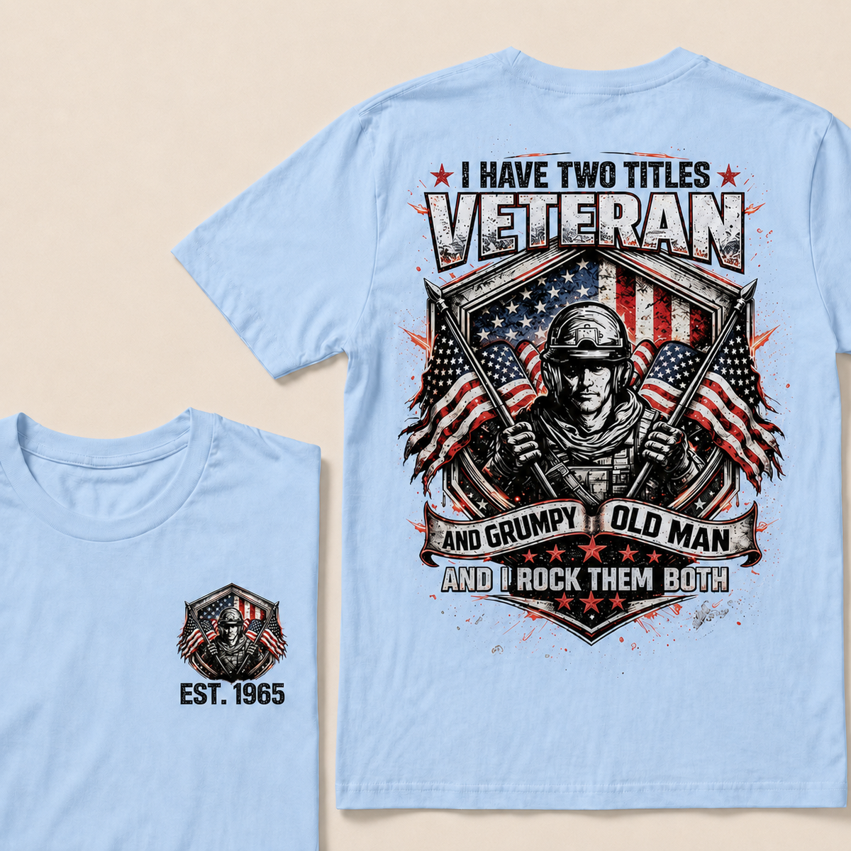 I Have Two Titles Veteran And Grumpy Old Man Custom Year Tops
