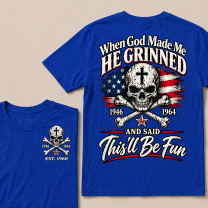 Custom EST Year When God Made Me He Grinned And Said This'll Be Fun 1946-1964 Boomer Skull American Flag T-Shirt