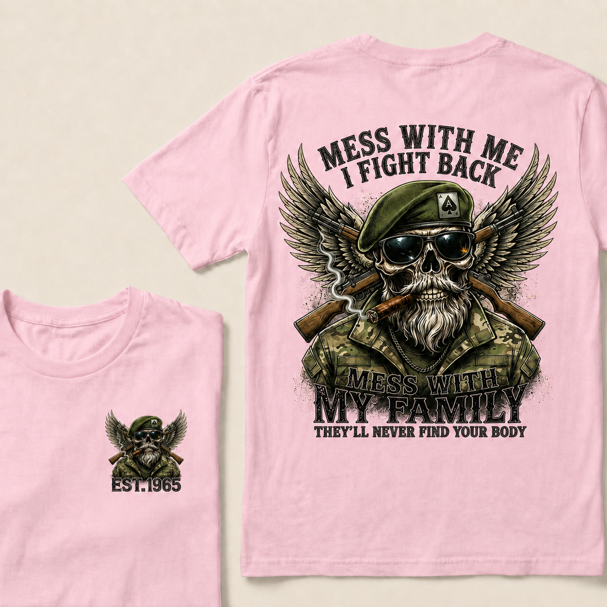 Mess With Me I Fight Back Mess With My Family Custom Year T-shirt
