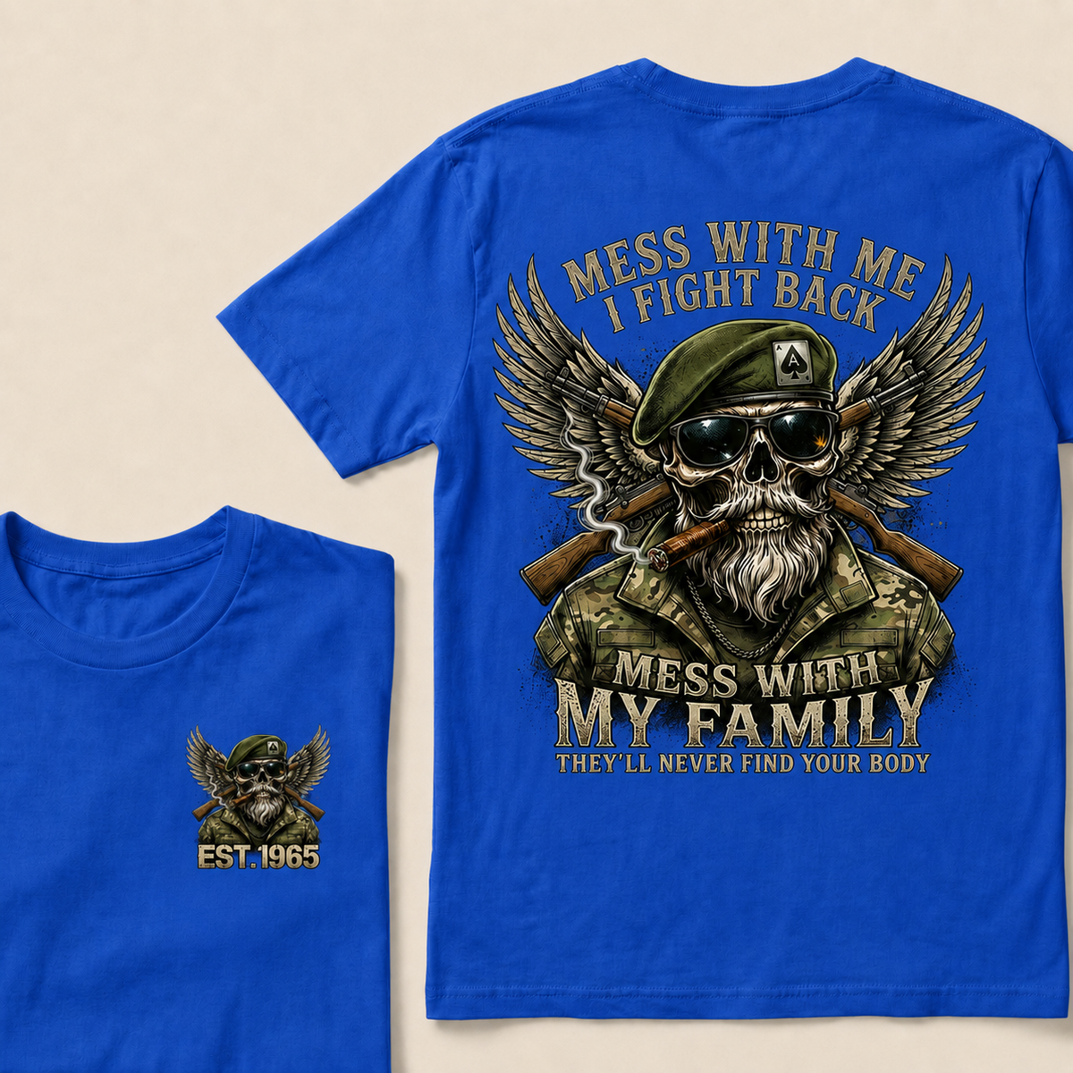 Mess With Me I Fight Back Mess With My Family Custom Year T-shirt