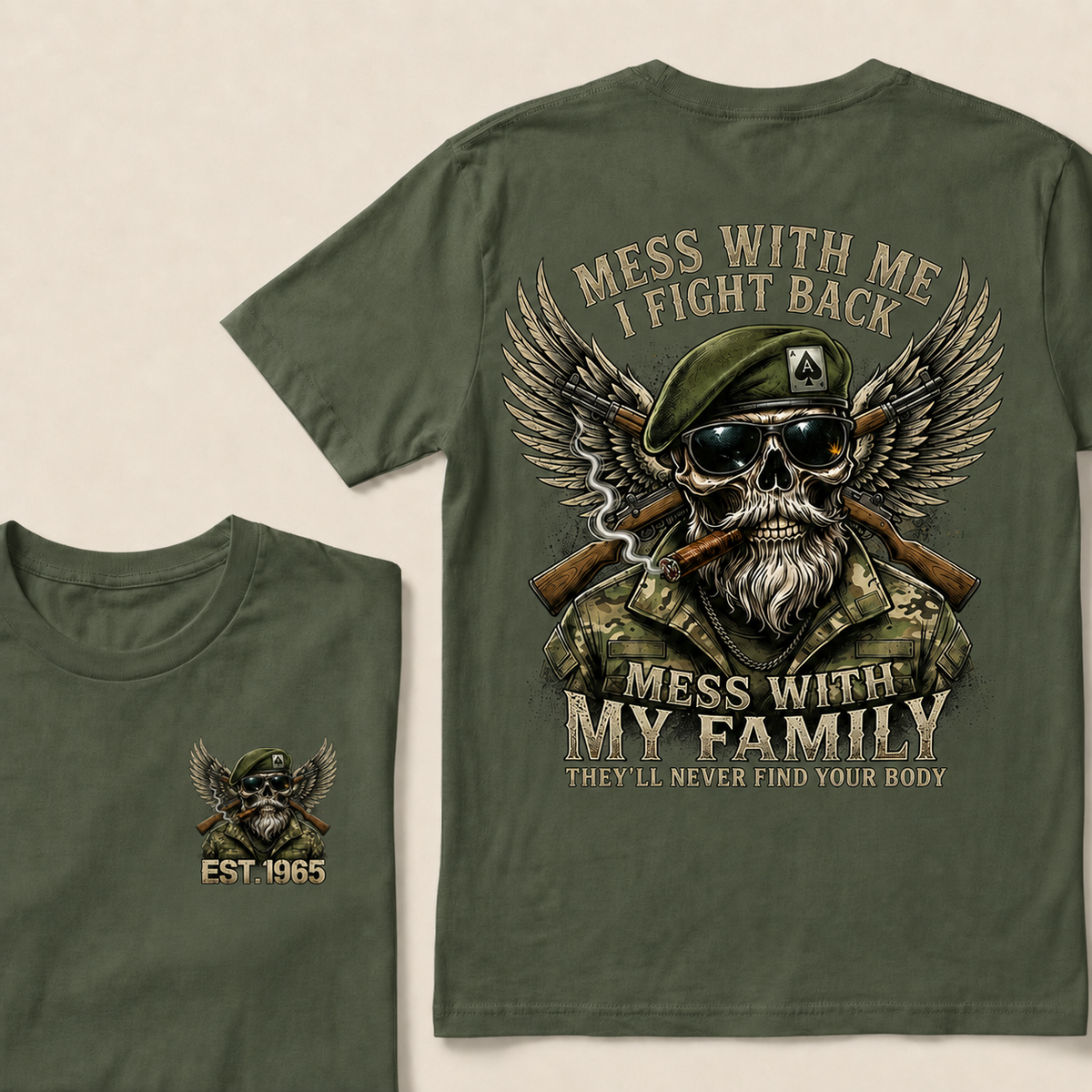 Mess With Me I Fight Back Mess With My Family Custom Year T-shirt