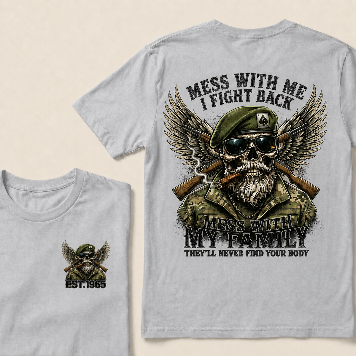 Mess With Me I Fight Back Mess With My Family Custom Year T-shirt