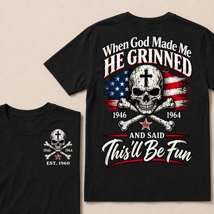 Custom EST Year When God Made Me He Grinned And Said This'll Be Fun 1946-1964 Boomer Skull American Flag T-Shirt